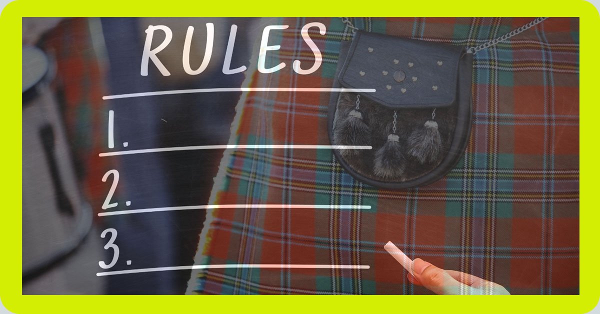 What Are the Rules for Wearing a Kilt – The 6 Rules to Know?